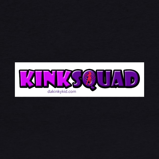 THE KINK SQUAD MOVEMENT by dakinkykid